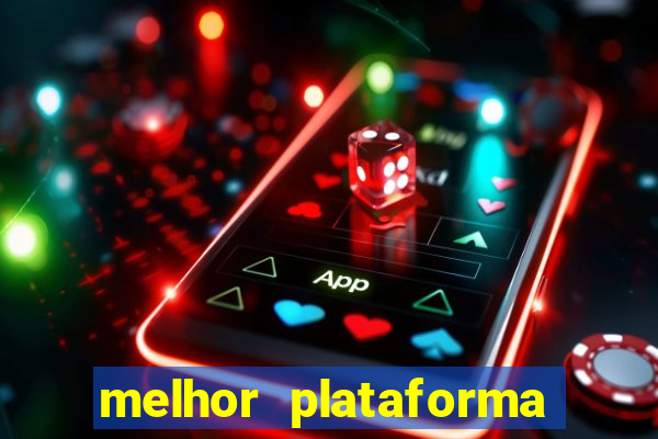 melhor plataforma para ganhar dinheiro no fortune tiger